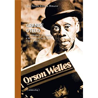 Grande Otelo: Um Intérprete do Cinema e do Racismo no Brasil - 1