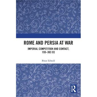Rome And Persia At War - 1