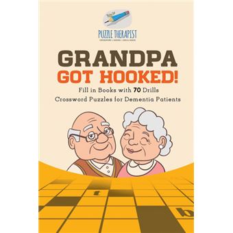 Grandpa Got Hooked! Crossword Puzzles For Dementia Patients Fill In Books With  Drills - 1