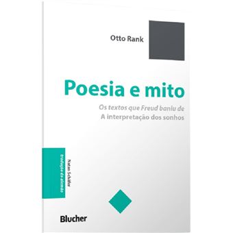 Poesia e Mito:os textos que Freud baniu de"A Interpretação dos Sonhos - 1