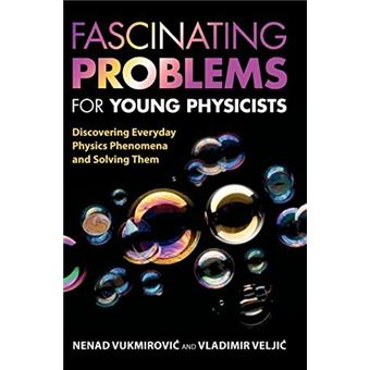 Fascinating Problems For Young Physicists - 1
