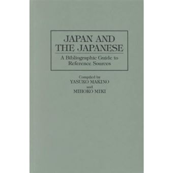 Japan and the Japanese - A Bibliographic Guide to Reference Sources - Hardback - 1996 - 1