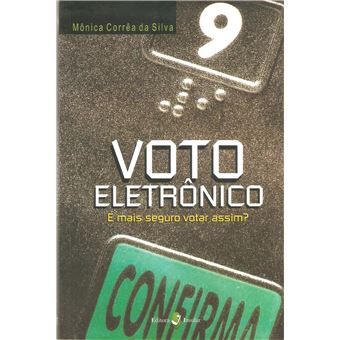 Voto Eletronico - E Mais Seguro Votar Assim? - 1