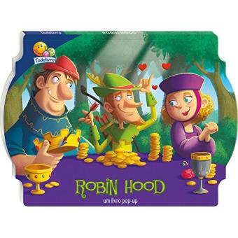 Contos Clássicos Pop-Up. Robin Hood