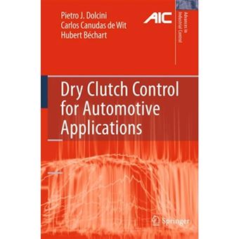 Dry Clutch Control for Automotive Applications - Paperback - 2012 - 1