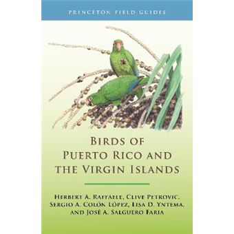 Birds Of Puerto Rico And The Virgin Islands - Fully Revised And Updated Third Edition - 1