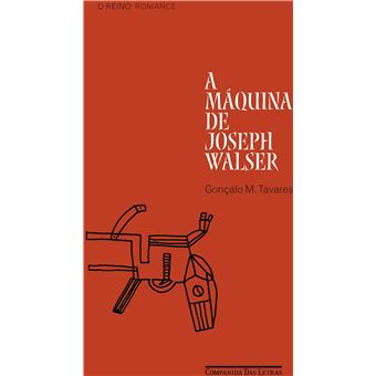 A Máquina De Joseph Walser - 1