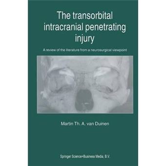The Transorbital Intracranial Penetrating Injury : A review of the literature from a neurosurgical viewpoint - 1