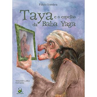 Taya e o Espelho da Baba Yaga - 1