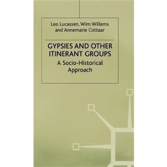 Gypsies and Other Itinerant Groups - A Socio-historical Approach - Hardback - 1998 - 1