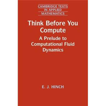 Numerical Methods: Think Before You Compute - 1