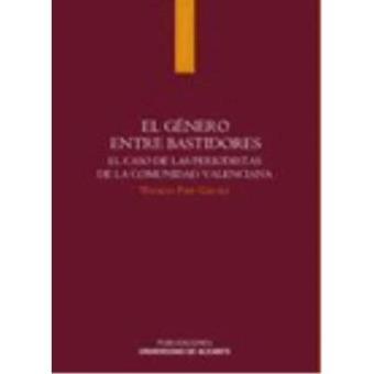 El género entre bastidores. El caso de las periodistas de la - 1