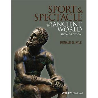Sport and Spectacle in the Ancient World - Paperback - 2014 - 1