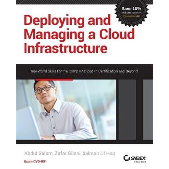 Deploying and Managing a Cloud Infrastructure - Real World Skills for the CompTIA Cloud+ Certification and Beyond: Exam CV0-001 - Paperback - 2015 - 1