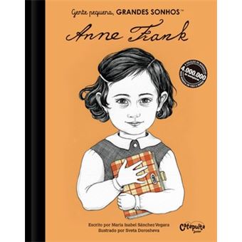 Gente Pequena, Grandes Sonhos. Anne Frank - 1