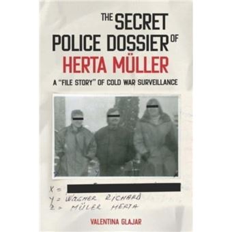 The Secret Police Dossier Of Herta Muller - 1