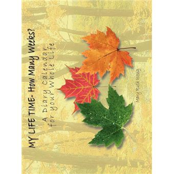 My Life Time- How Many Weeks? - A Diary Calendar for Your Whole Life - Paperback / softback - 2002 - 1