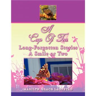 a Cup Of Tea Longforgotten Stories ASmile Or Two Paperback - - 1
