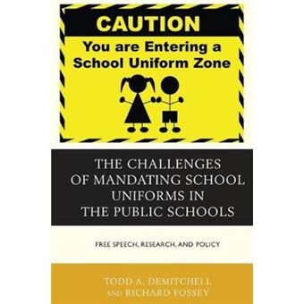 The Challenges of Mandating School Uniforms in the Public Schools - 1