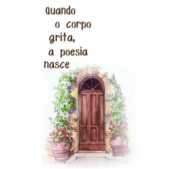 Quando O Corpo Grita, A Poesia Nasce - 1