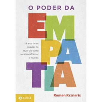 O Poder Da Empatia. A Arte De Se Colocar No Lugar Do Outro Para Transformar O Mundo - 1