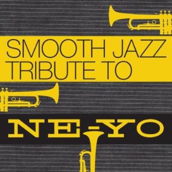 Smooth Jazz Tribute to Ne-Yo - 1