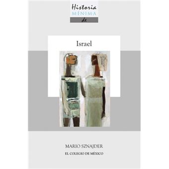 Historia Mínima De Israel - 1