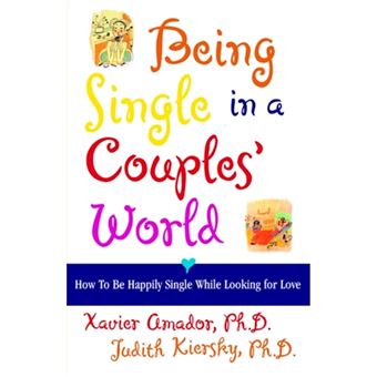 Being Single in a Couples World - How to be Happily Single - Paperback - 1999 - 1