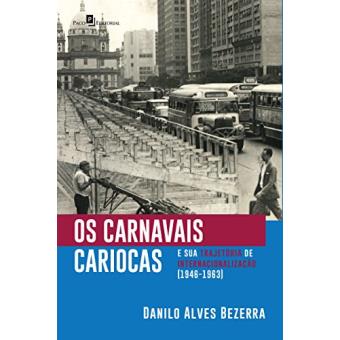 Os Carnavais Cariocas e Sua Trajetória de Internacionalização (1946,1963) - 1