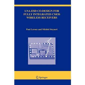 LNA-ESD Co-design for Fully Integrated CMOS Wireless Receivers - Paperback - 2010 - 1