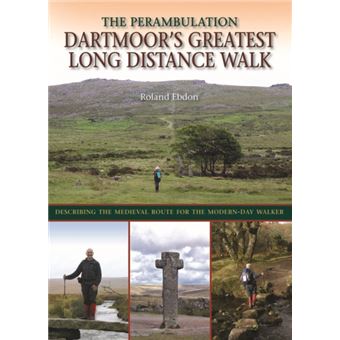 Dartmoor'S Greatest Long Distance Walk The Perambulation - 1