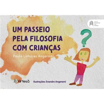 Um Passeio Pela Filosofia Com Crianças - 1