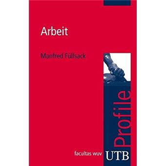 Utb - Arbeit | Manfred Füllsack - 1
