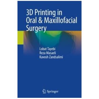 3D Printing In Oral  Maxillofacial Surgery - 1