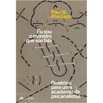 Eu sou o monstro que vos fala: relatório para uma academia de psicanalistas - 1