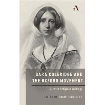Sara Coleridge And The Oxford Movement Selected Religious Writings Anthem Nineteenthcentury Series - 1