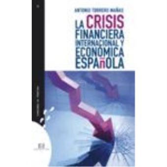 La Crisis Financiera Internacionaly Economica Española - 1