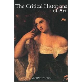 The Critical Historians Of Art - 1
