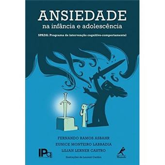 Ansiedade Na Infância E Adolescência: Spada: Programa De Intervenção Cognitivo-Comportamental - 1