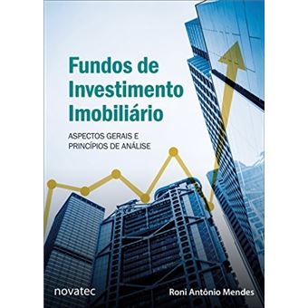 Fundos de Investimento Imobiliário. Aspectos Gerais e Princípios de Análise - 1