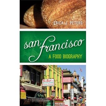 San Francisco : A Food Biography - 1