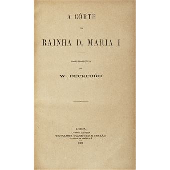 A côrte da rainha d. maria i. - 1