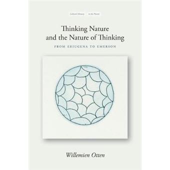 Thinking Nature And The Nature Of Thinking From Eriugena To Emerson Cultural Memory In The Present - 1
