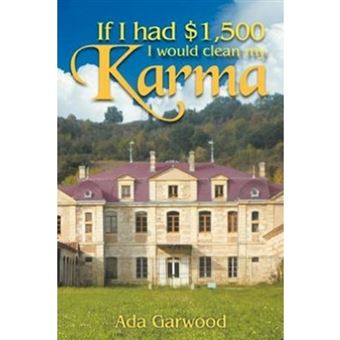 If I Had $1,500, I Would Clean My Karma - Paperback / softback - 2012 - 1