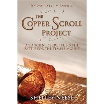 The Copper Scroll Project : An Ancient Secret Fuels the Battle for the Temple Mount - 1