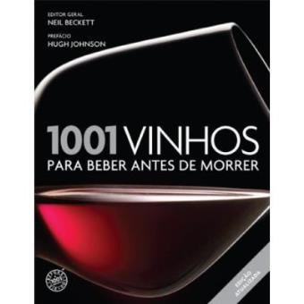 1001 Vinhos Para Beber Antes De Morrer - 1