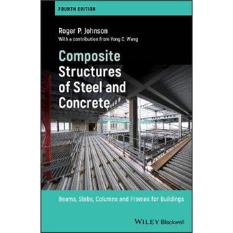 Composite Structures Of Steel And Concrete Beams, Slabs, Columns And Frames For Buildings - 1