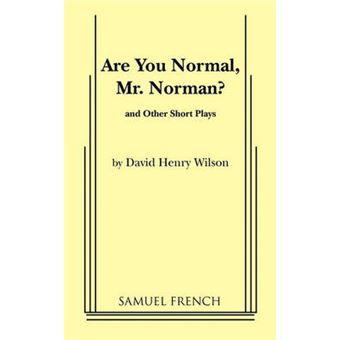 Are You Normal, Mr Norman And Other Short Plays - 1