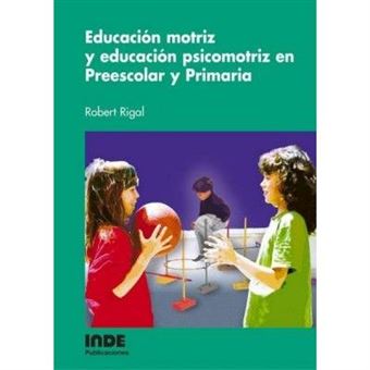 Educacion Motriz y Educacion Psicomotriz En Preescolar y Primaria - 1