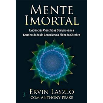 Mente Imortal: Evidências Científicas Comprovam a Continuidade da Consciência Além do Cérebro - 1